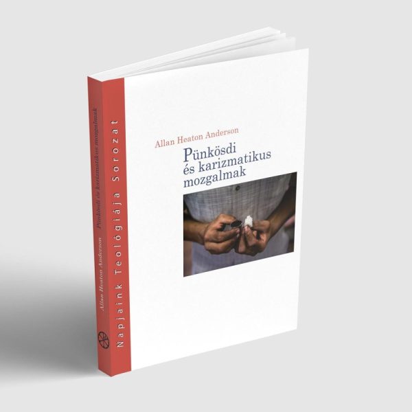 PÜNKÖSDI ÉS KARIZMATIKUS MOZGALMAK