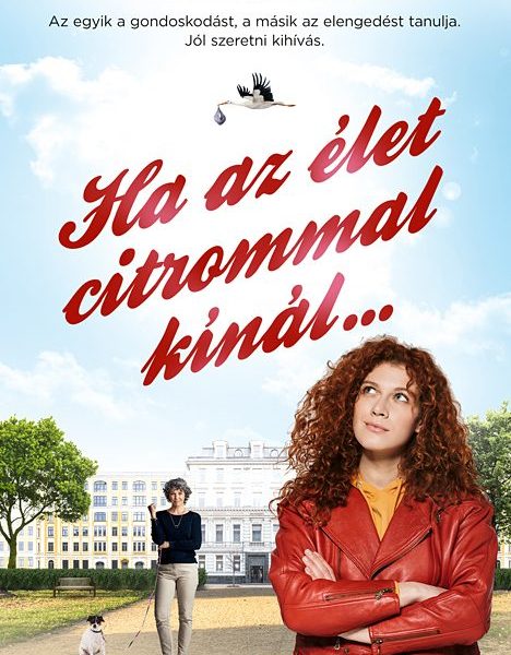 HA AZ ÉLET CITROMMAL KÍNÁL...