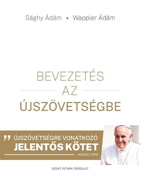 BEVEZETÉS AZ ÚJSZÖVETSÉGBE
