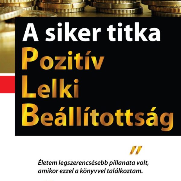 A SIKER TITKA POZITÍV LELKI BEÁLLÍTOTTSÁG