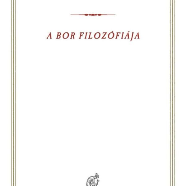 A BOR FILOZÓFIÁJA (FEHÉR)