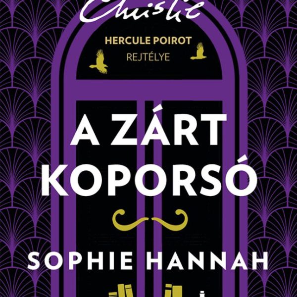 A ZÁRT KOPORSÓ - HERCULE POIROT REJTÉLYE