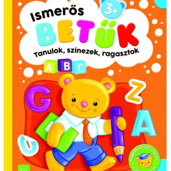 ISMERŐS BETŰK - TANULOK, SZÍNEZEK, RAGASZTOK