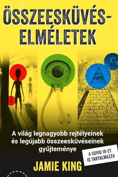 ÖSSZEESKÜVÉS-ELMÉLETEK