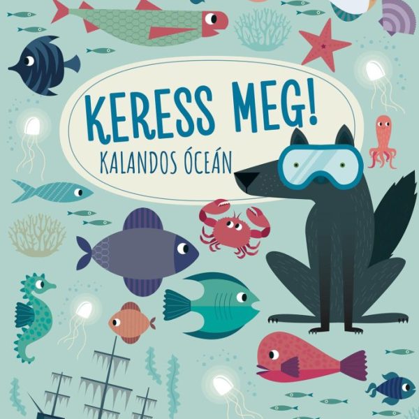 KERESS MEG! - KALANDOS ÓCEÁN