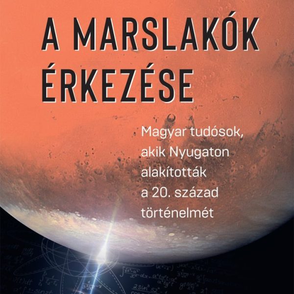 A MARSLAKÓK ÉRKEZÉSE