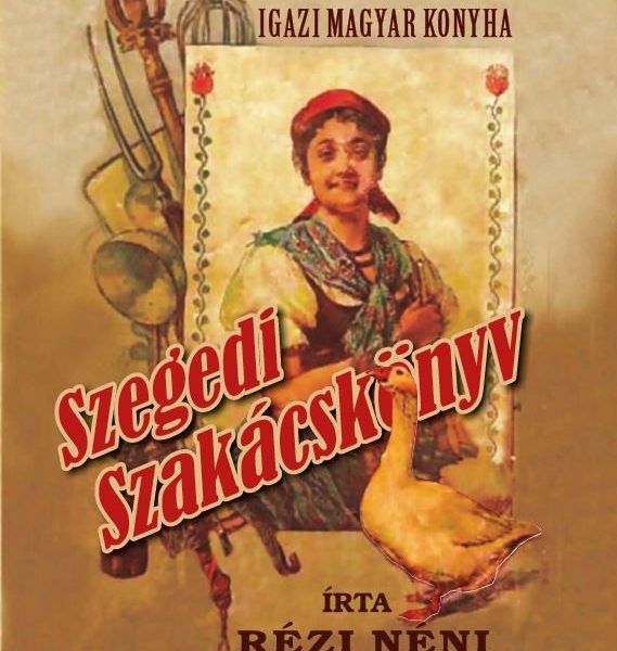 SZEGEDI SZAKÁCSKÖNYV