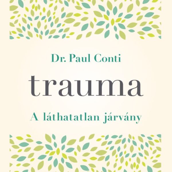 TRAUMA - A LÁTHATATLAN JÁRVÁNY