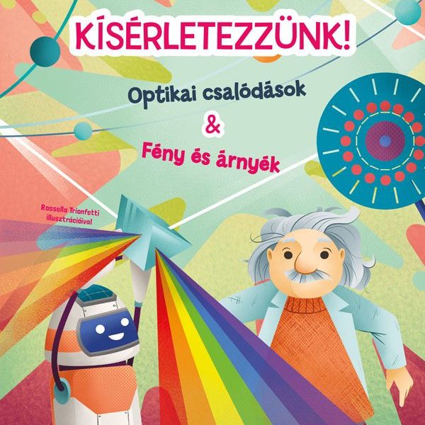 KÍSÉRLETEZZÜNK!