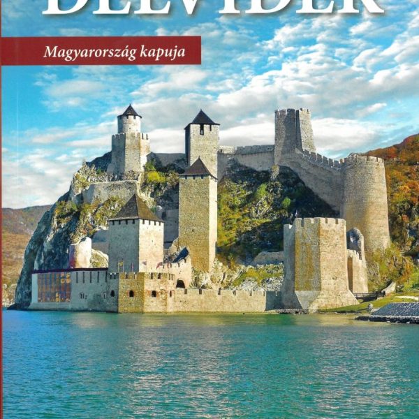 DÉLVIDÉK - MAGYARORSZÁG KAPUJA