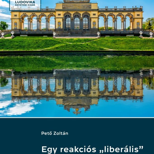 EGY REAKCIÓS LIBERÁLIS A 20. SZÁZADBAN