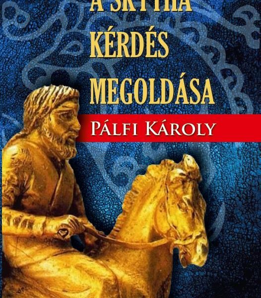 A SKYTHA KÉRDÉS MEGOLDÁSA