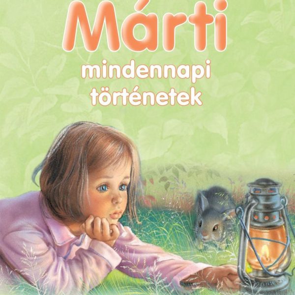 MÁRTI MINDENNAPI TÖRTÉNETEK