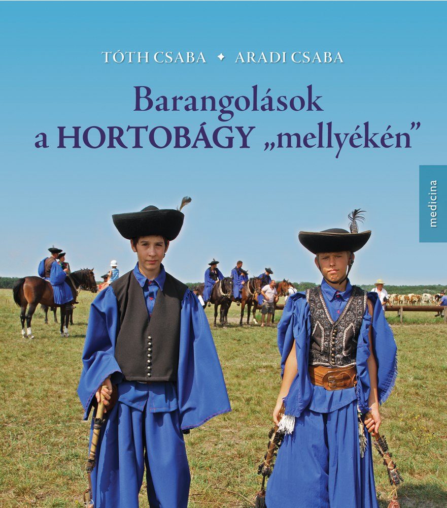 BARANGOLÁSOK A HORTOBÁGY MELLYÉKÉN