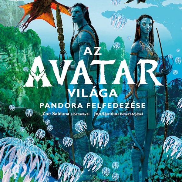 AZ AVATAR VILÁGA - PANDORA FELFEDEZÉSE