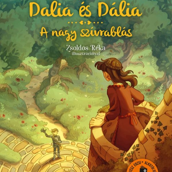 DALIA ÉS DÁLIA - A NAGY SZÍVRABLÁS