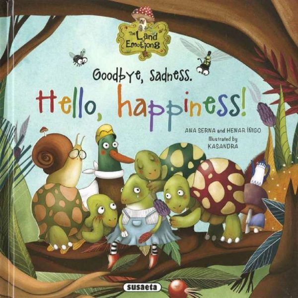 GOODBYE, SADNESS. HELLO, HAPPINESS! (ANGOL)