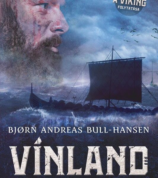 VÍNLAND - EGY JOMSVIKING TÖRTÉNETE