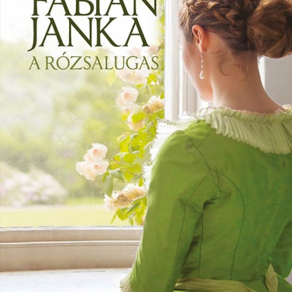 A RÓZSALUGAS - FŰZÖTT