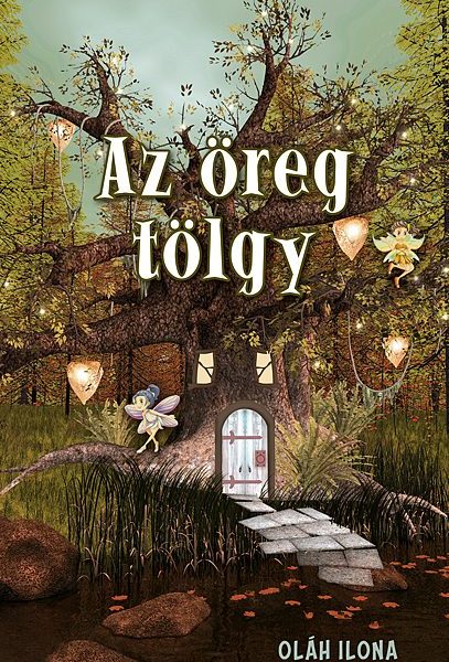 AZ ÖREG TÖLGY