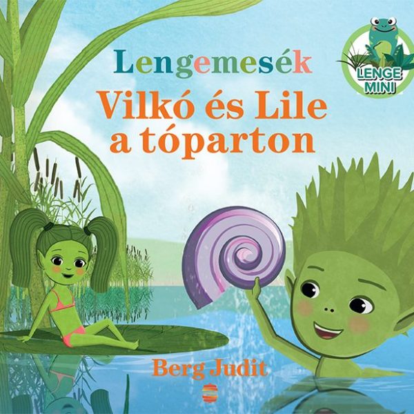 LENGEMESÉK - VILKÓ ÉS LILE A TÓPARTON (LAMPION)