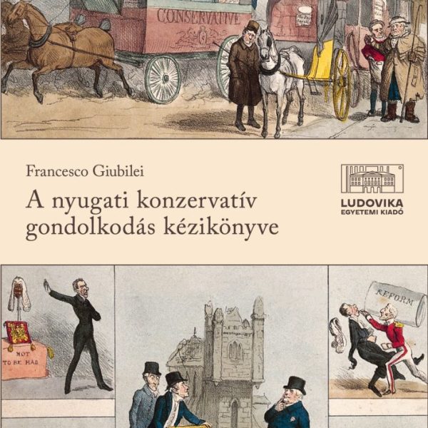 A NYUGATI KONZERVATÍV GONDOLKODÁS KÉZIKÖNYVE