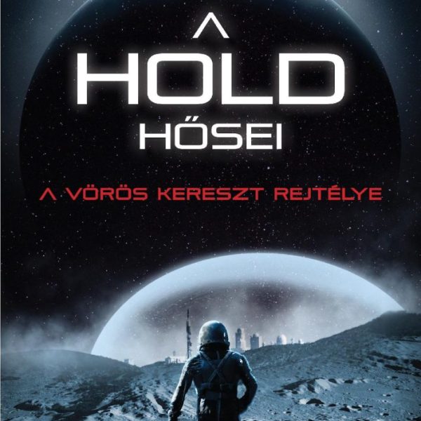 A HOLD HŐSEI - A VÖRÖS KERESZT REJTÉLYE