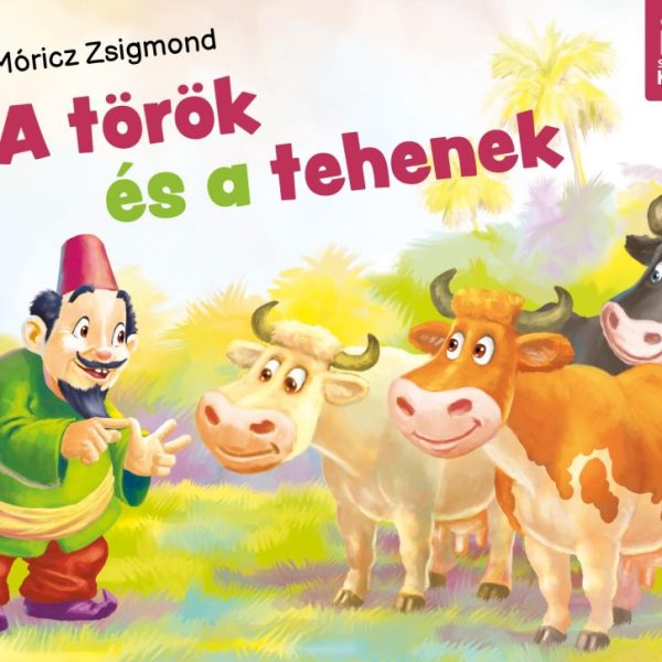A TÖRÖK ÉS A TEHENEK - LEPORELLO (SIGNUM KIDS)