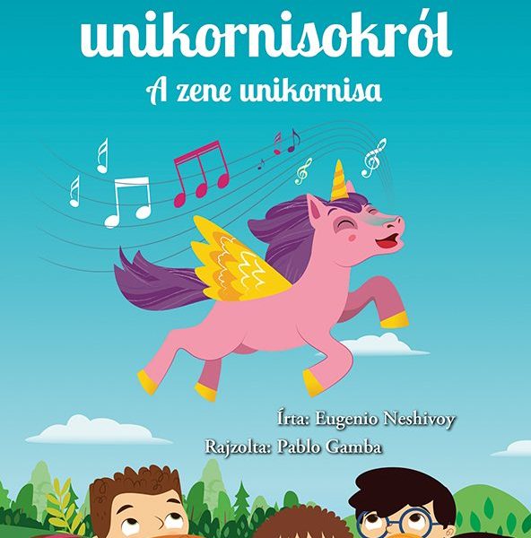 OLVASS VELÜNK! (2) - MESÉK AZ UNIKORNISOKRÓL - A ZENE UNIKORNISA