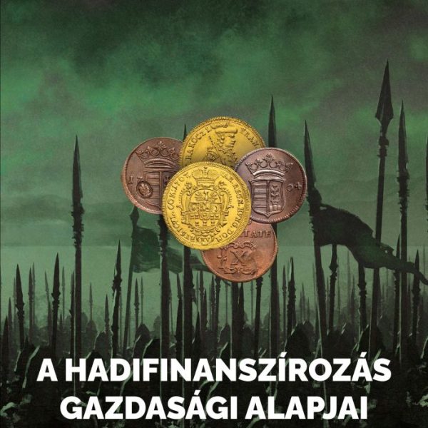 A HADIFINANSZÍROZÁS GAZDASÁGI ALAPJAI AZ ÓKORTÓL NAPJAINKIG