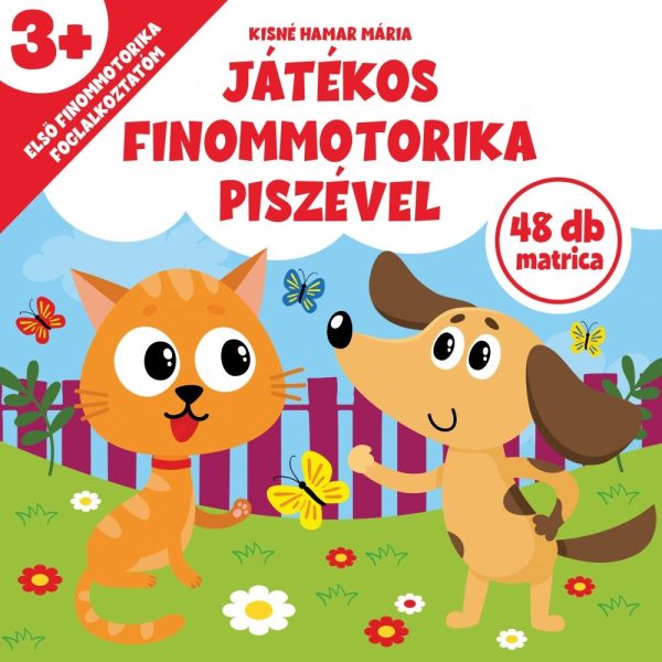 JÁTÉKOS FINOMMOTORIKA PISZÉVEL