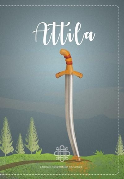 ATTILA. A HUNOK KIRÁLYA A MAGYAR FOLKLÓRBAN