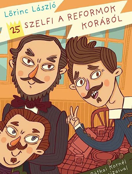 25 SZELFI A REFORMOK KORÁBÓL