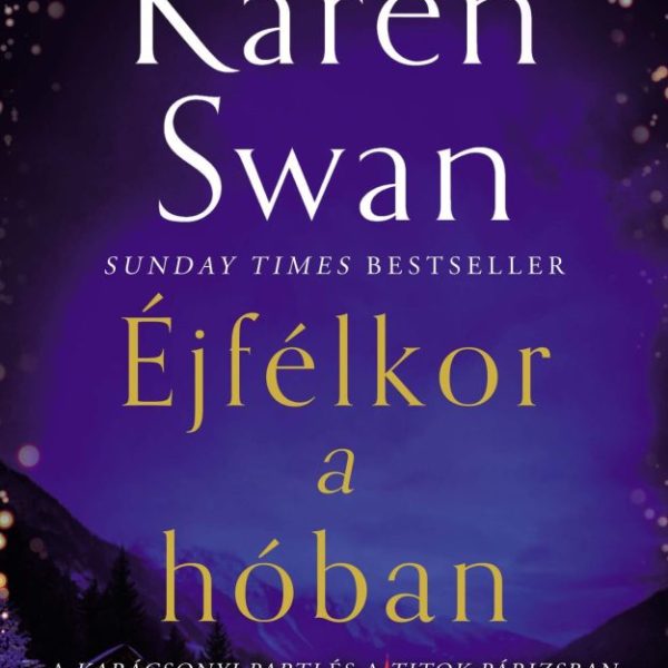 ÉJFÉLKOR A HÓBAN
