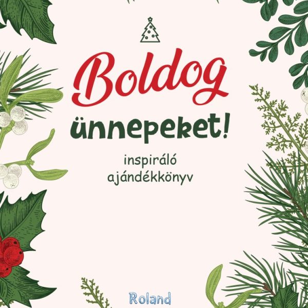 BOLDOG ÜNNEPEKET!