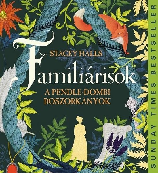 FAMILIÁRISOK - A PENDLE-DOMBI BOSZORKÁNYOK - FŰZÖTT