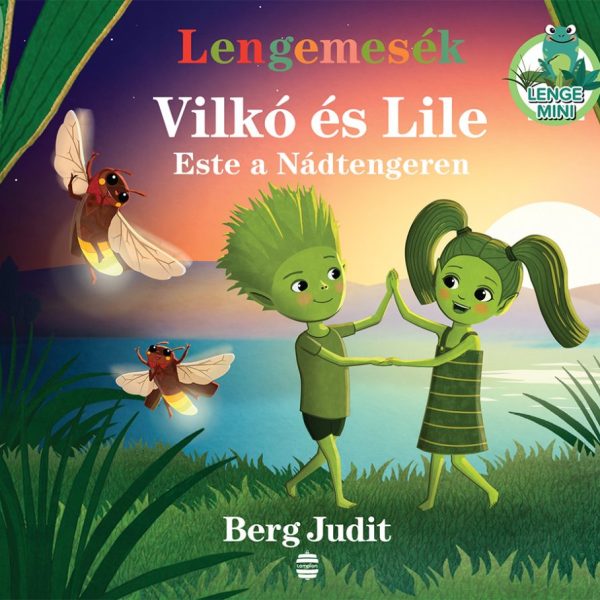 LENGEMESÉK - VILKÓ ÉS LILE - ESTE A NÁDTENGEREN (LAMPION)