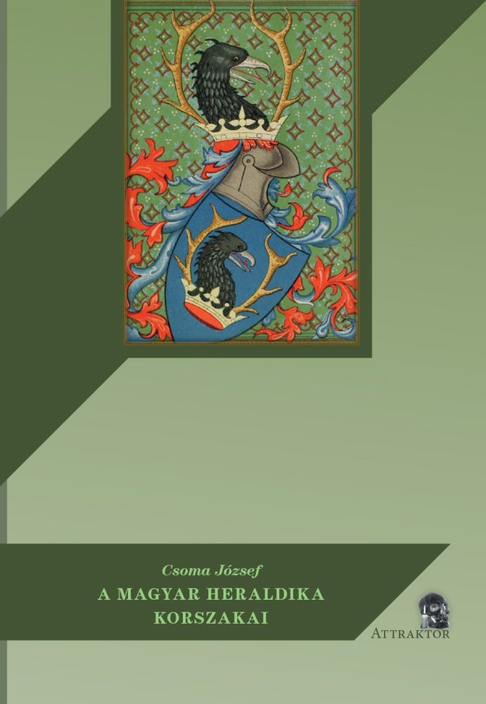 A MAGYAR HERALDIKA KORSZAKAI