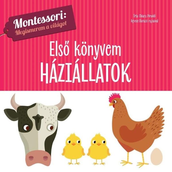 ELSŐ KÖNYVEM HÁZIÁLLATOK - MONTESSORI: MEGISMEREM A VILÁGOT