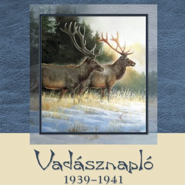 VADÁSZNAPLÓ 1939-1941