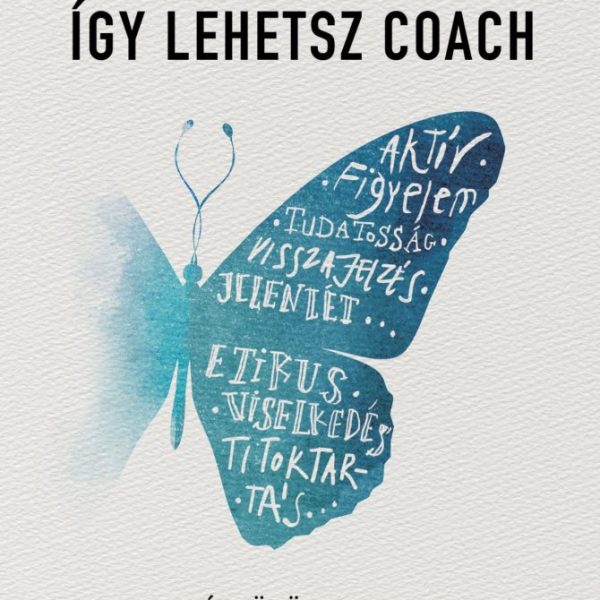 ÍGY LEHETSZ COACH