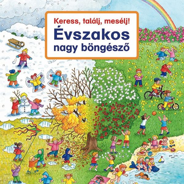 KERESS, TALÁLJ, MESÉLJ! ÉVSZAKOS NAGY BÖNGÉSZŐ