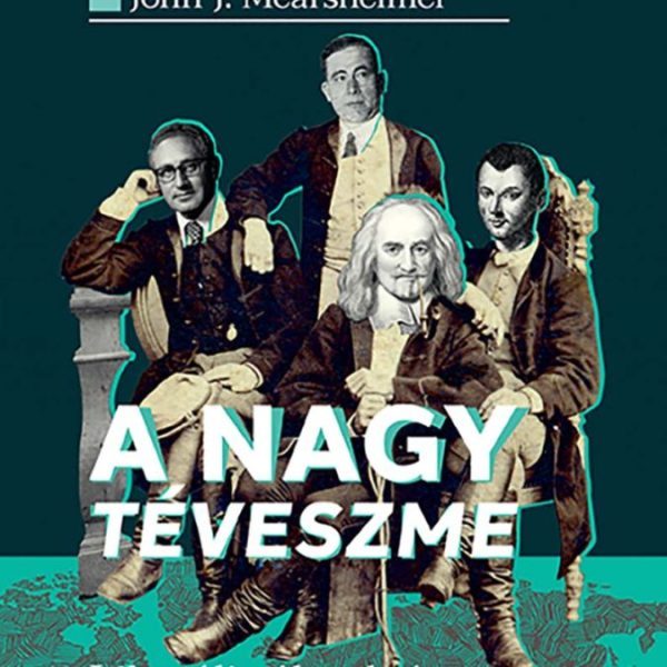 A NAGY TÉVESZME - LIBERÁLIS ÁLMOK ÉS NEMZETKÖZI REALITÁSOK