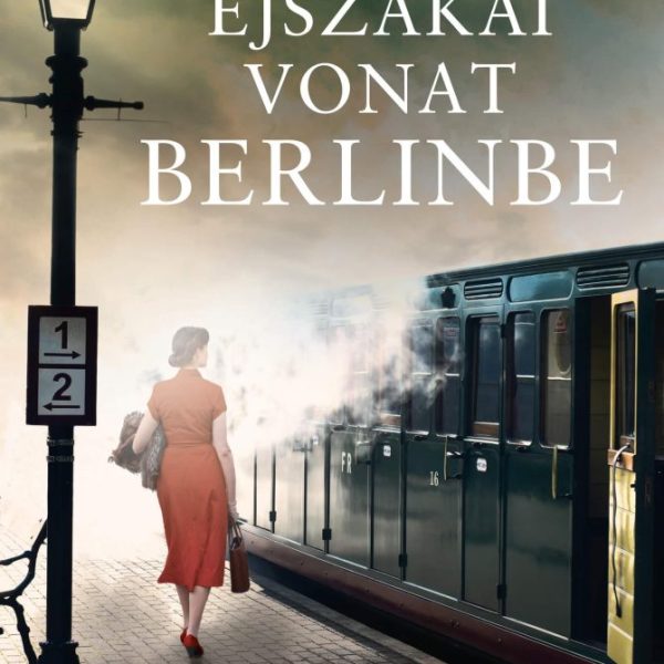 ÉJSZAKAI VONAT BERLINBE
