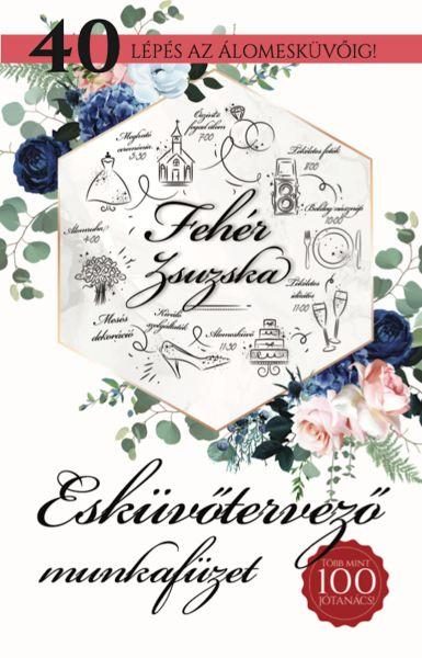 ESKÜVŐTERVEZŐ MUNKAFÜZET