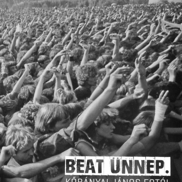 BEAT ÜNNEP KŐBÁNYAI JÁNOS FOTÓI