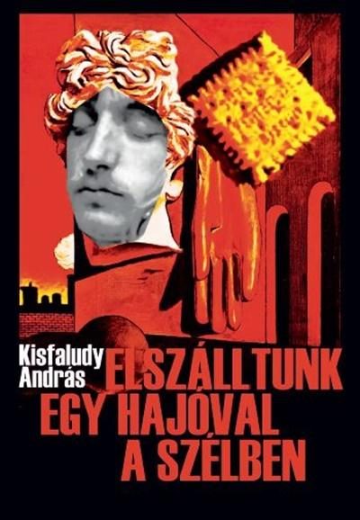ELSZÁLLTUNK EGY HAJÓVAL A SZÉLBEN (MÁSODIK KIADÁS)