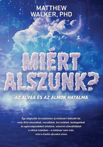 MIÉRT ALSZUNK?
