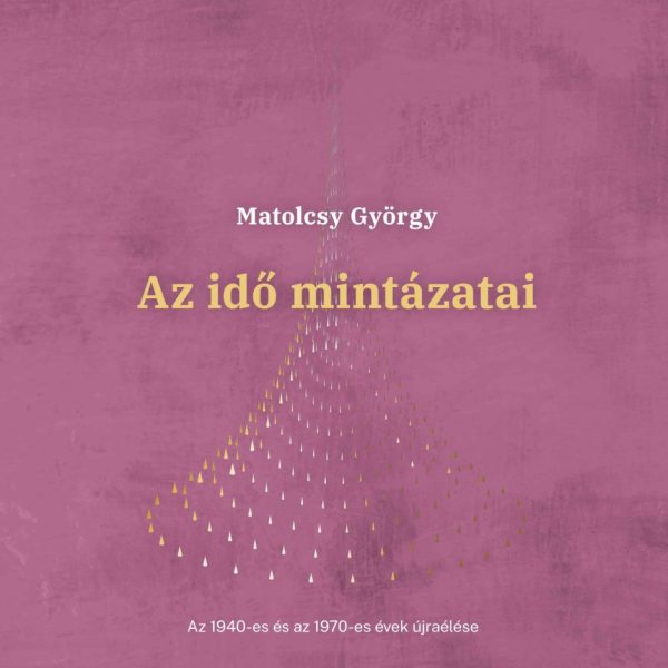 AZ IDŐ MINTÁZATAI