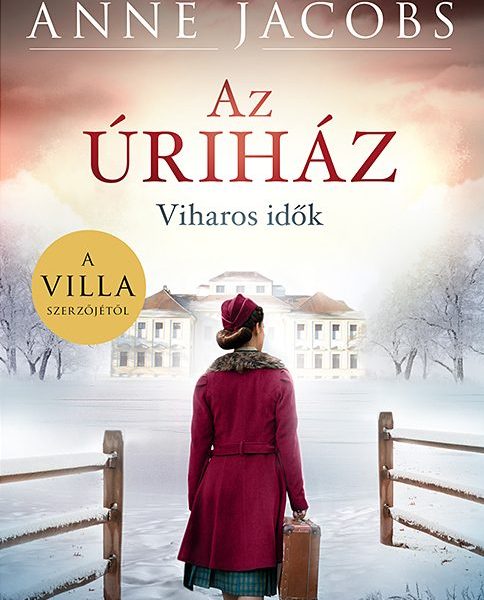 AZ ÚRIHÁZ - VIHAROS IDŐK